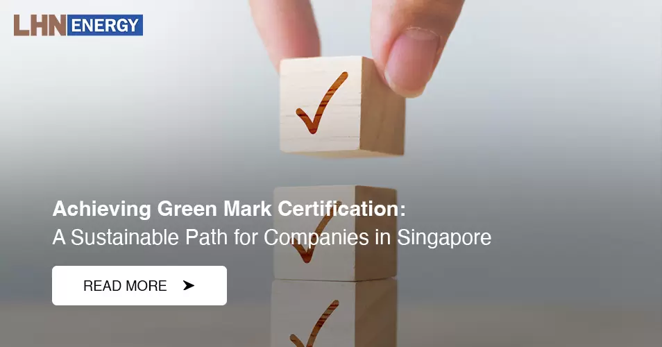 Achieving Greenmark Certification